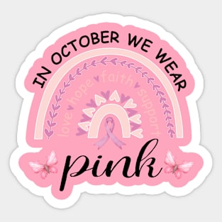 In October We Wear Pink Breast Cancer Awareness Sticker